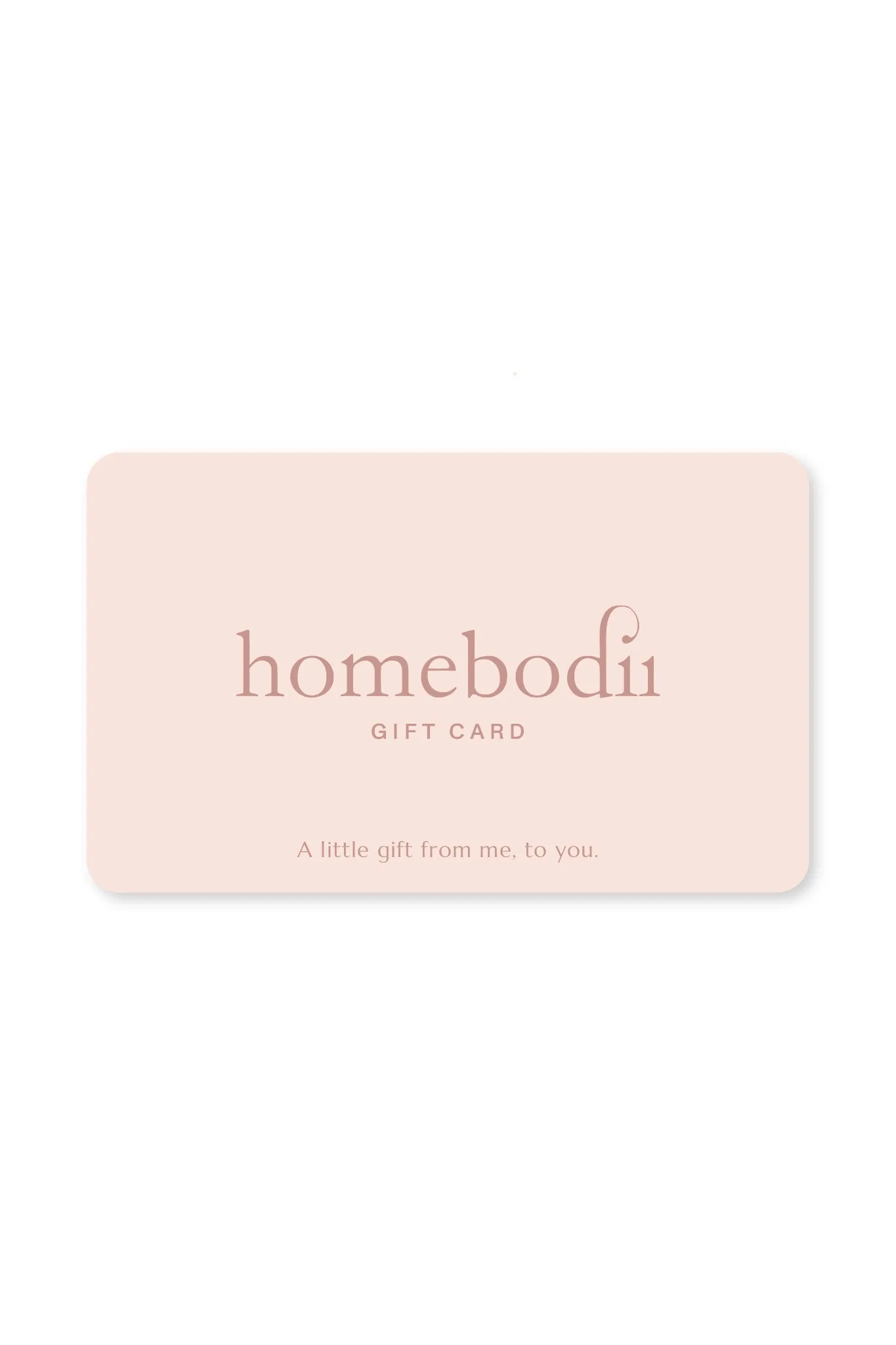 Homebodii Digital Gift Voucher