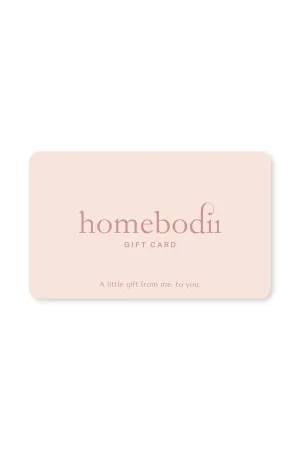 Homebodii Physical Gift Card